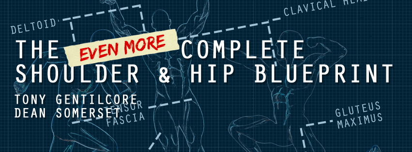 Complete Shoulder & Hip Blueprint Seminar | Tony Gentilcore & Dean Somerset